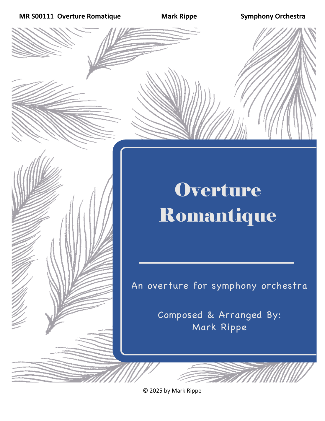 Overture Romantique (MR S00111) by Mark Rippe 管弦乐团 - 预览