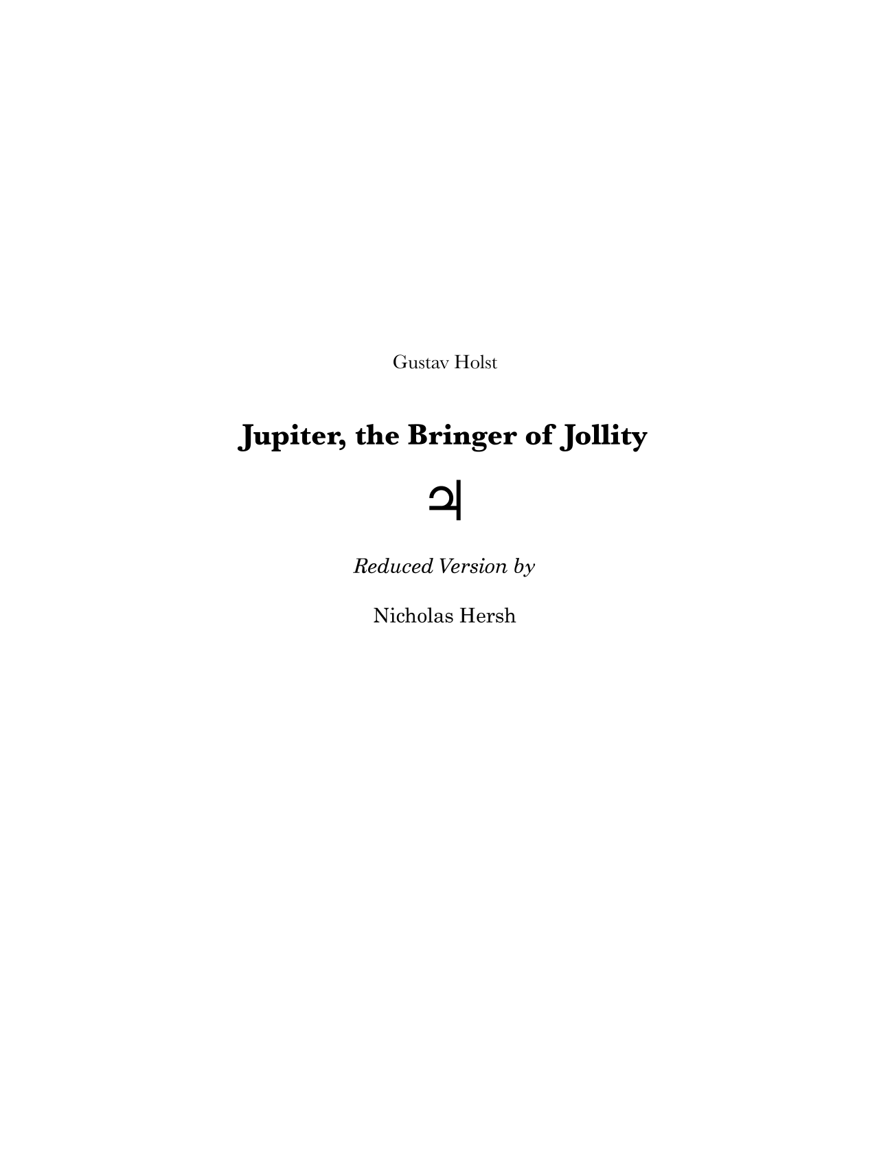 Jupiter, The Bringer of Jollity from THE PLANETS (arr. Nicholas Hersh) by Gustav Holst Full Orchestra