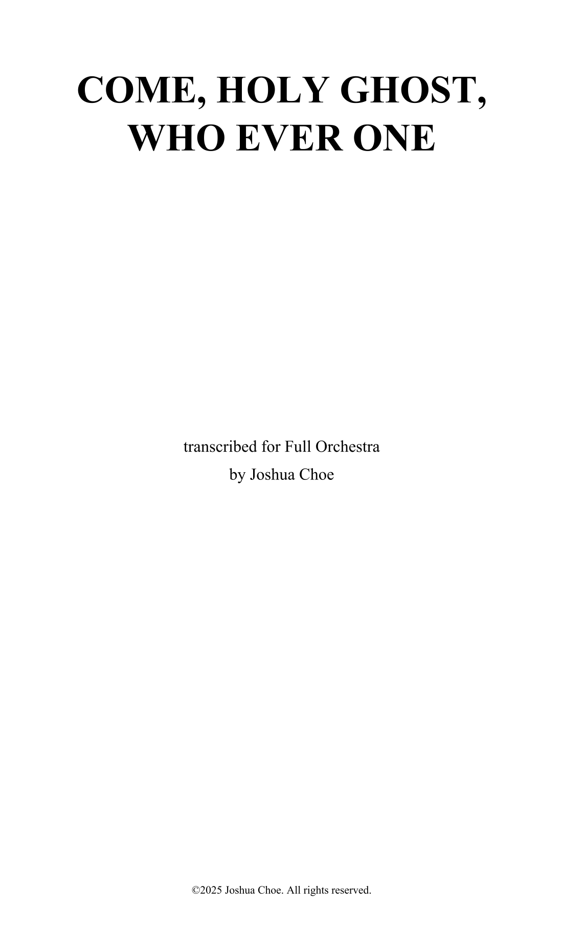 Come, Holy Ghost, Who Ever One (arr. Joshua Choe) by Traditional Full Orchestra