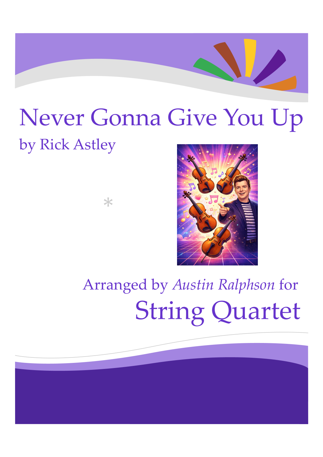 Never Gonna Give You Up by Rick Astley Sheet Music for String Quartet ...