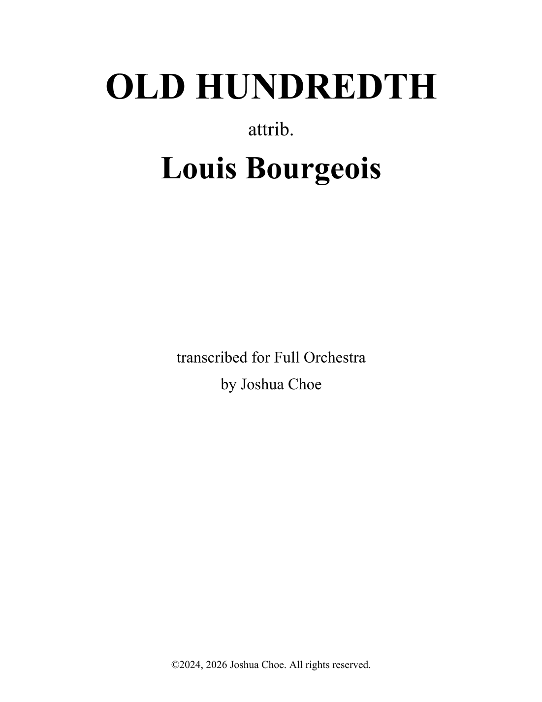 OLD HUNDREDTH (arr. Joshua Choe) by Louis Bourgeois Full Orchestra