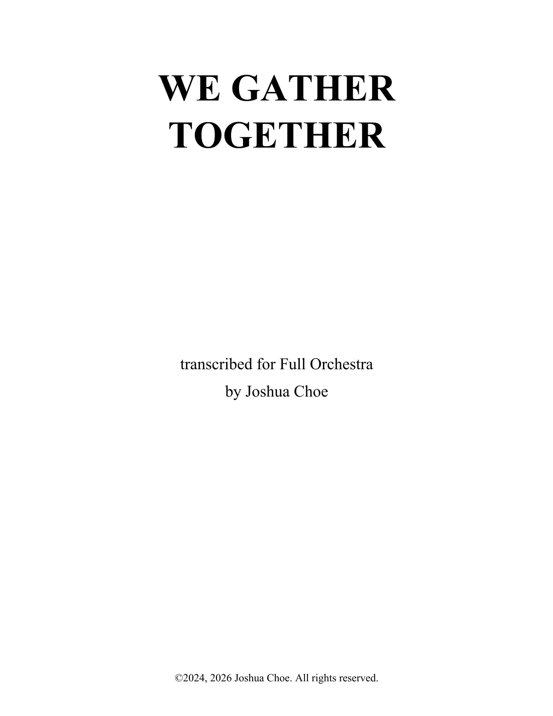 【传统民歌《我们聚集在一起》(JMJ改编)管弦乐谱】We Gather Together (arr. JMJ Arrangements) by Traditional Full Orchestra PDF乐谱下载
