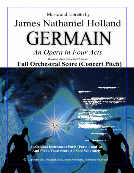 Germain, An Opera in 4 Acts, FULL ORCHESTRAL SCORE (CONCERT PITCH) by James Nathaniel Holland 管弦乐团 - 预览