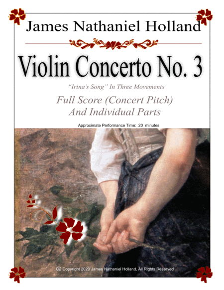 James Nathaniel Holland《第3号小提琴协奏曲“伊琳娜之歌”》管弦乐总谱与分谱 (Violin Concerto No. 3 "Irina's Song" Full Score and Individual Parts by James Nathaniel Holland Full Orchestra) - 预览