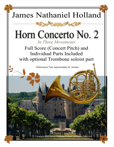 James Nathaniel Holland《第二号圆号协奏曲》总谱与分谱(附可选长号独奏部)Concerto for Horn No. 2, Full Score with Individual Parts and optional Trombone solo part by James Nathaniel Holland Full Orchestra - 预览