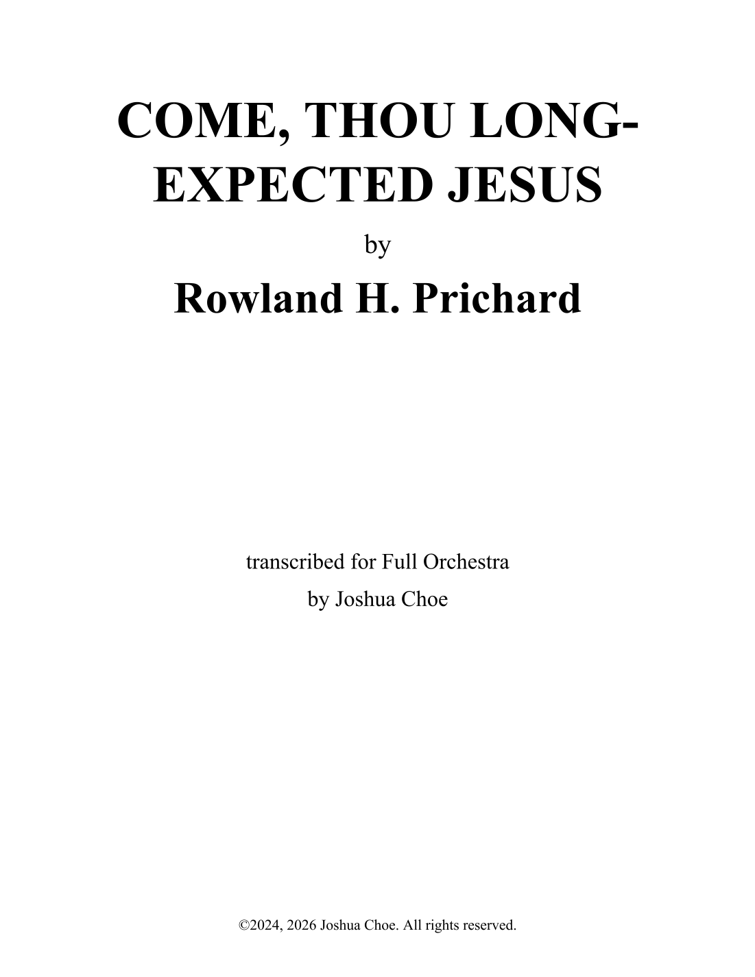 Come, Thou Long-Expected Jesus (HYFRYDOL) (arr. Joshua Choe) by Rowland H. Prichard 管弦乐团 - 预览