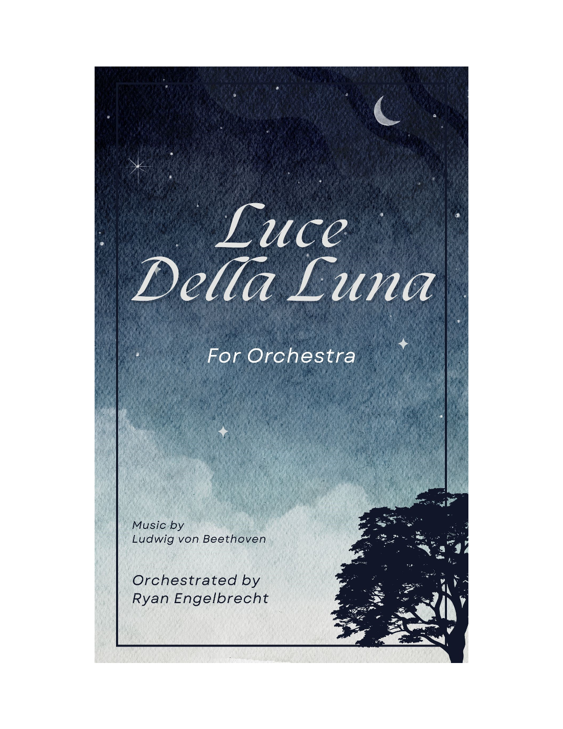 Luce Della Luna (arr. Ryan Engelbrecht) by Ryan Engelbrecht Full Orchestra