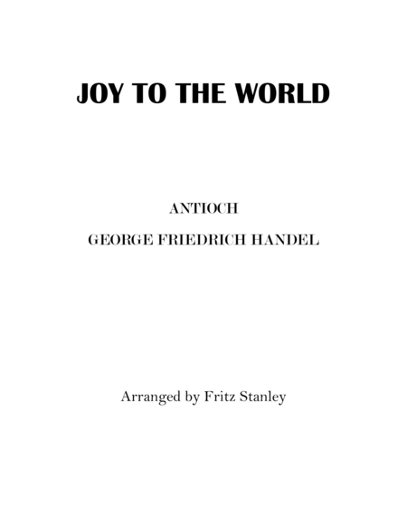 JOY TO THE WORLD -  SOLO PIANO (arr. Fritz Stanley) Digital Sheet Music
