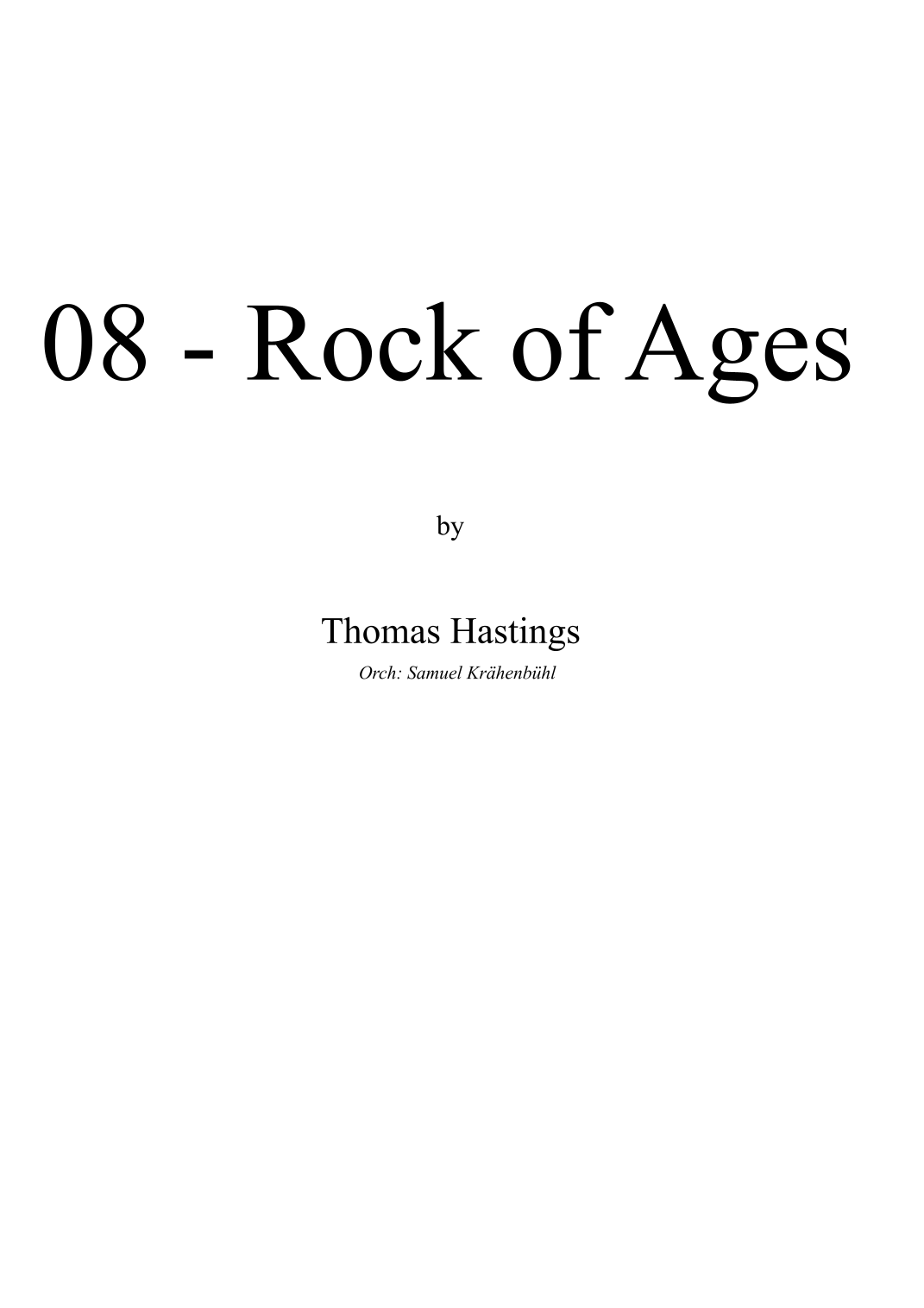 Rock of Ages (arr. Samuel Krähenbühl) by Thomas Hastings 管弦乐团 - 预览