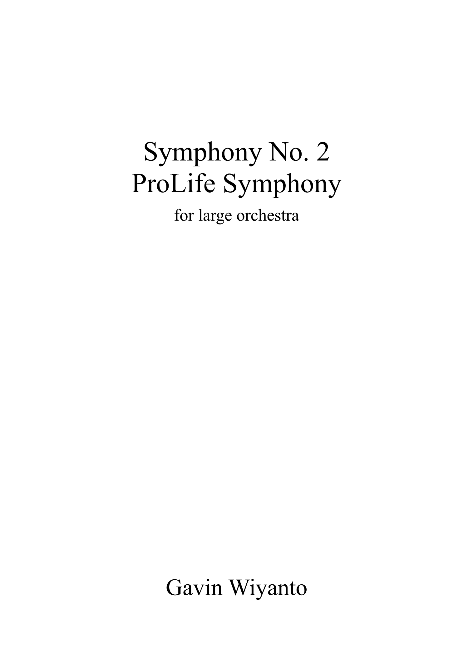 Symphony No. 2 - ProLife Symphony, 1. Ouverture for Large Orchestra - 仅总谱 (由 Jakarta Sinfonietta 管弦乐团演奏) - 预览