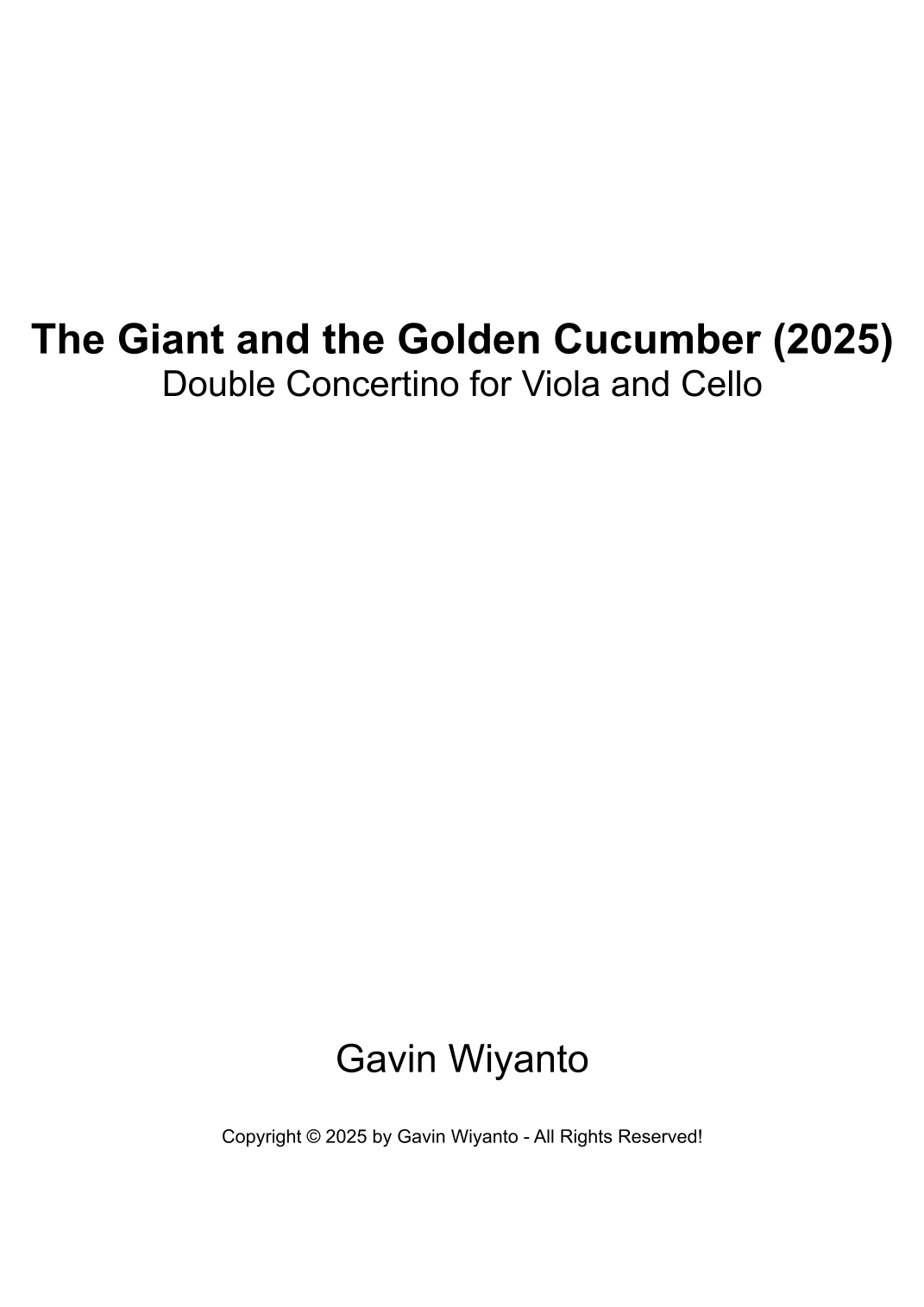 The Giant And The Golden Cucumber, Double Concerto for Viola, Cello and Orchestra, 1st Movement by Gavin Wiyanto Full Orchestra