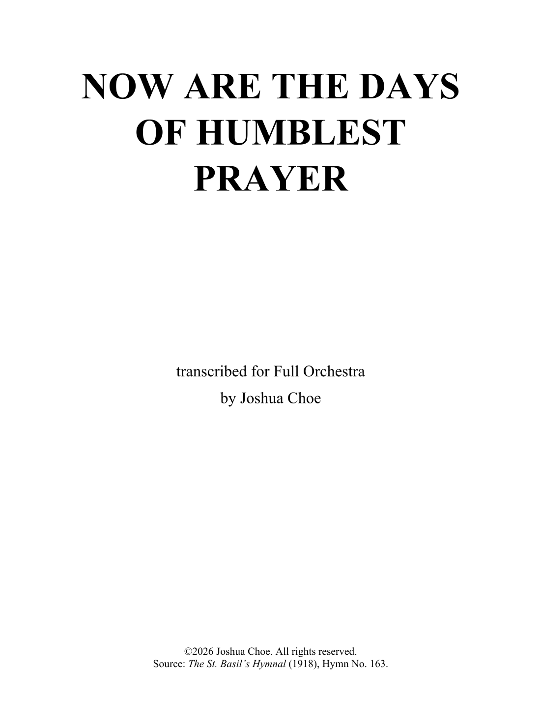 Now Are the Days of Humblest Prayer (arr. Joshua Choe) by Traditional Full Orchestra