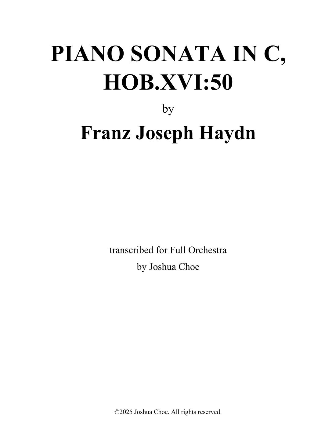 Piano Sonata in C Major, Hob.XVI:50 (arr. Joshua Choe) by Franz Joseph Haydn Full Orchestra (海顿《C大调钢琴奏鸣曲》管弦乐团版,Joshua Choe 编曲) - 预览