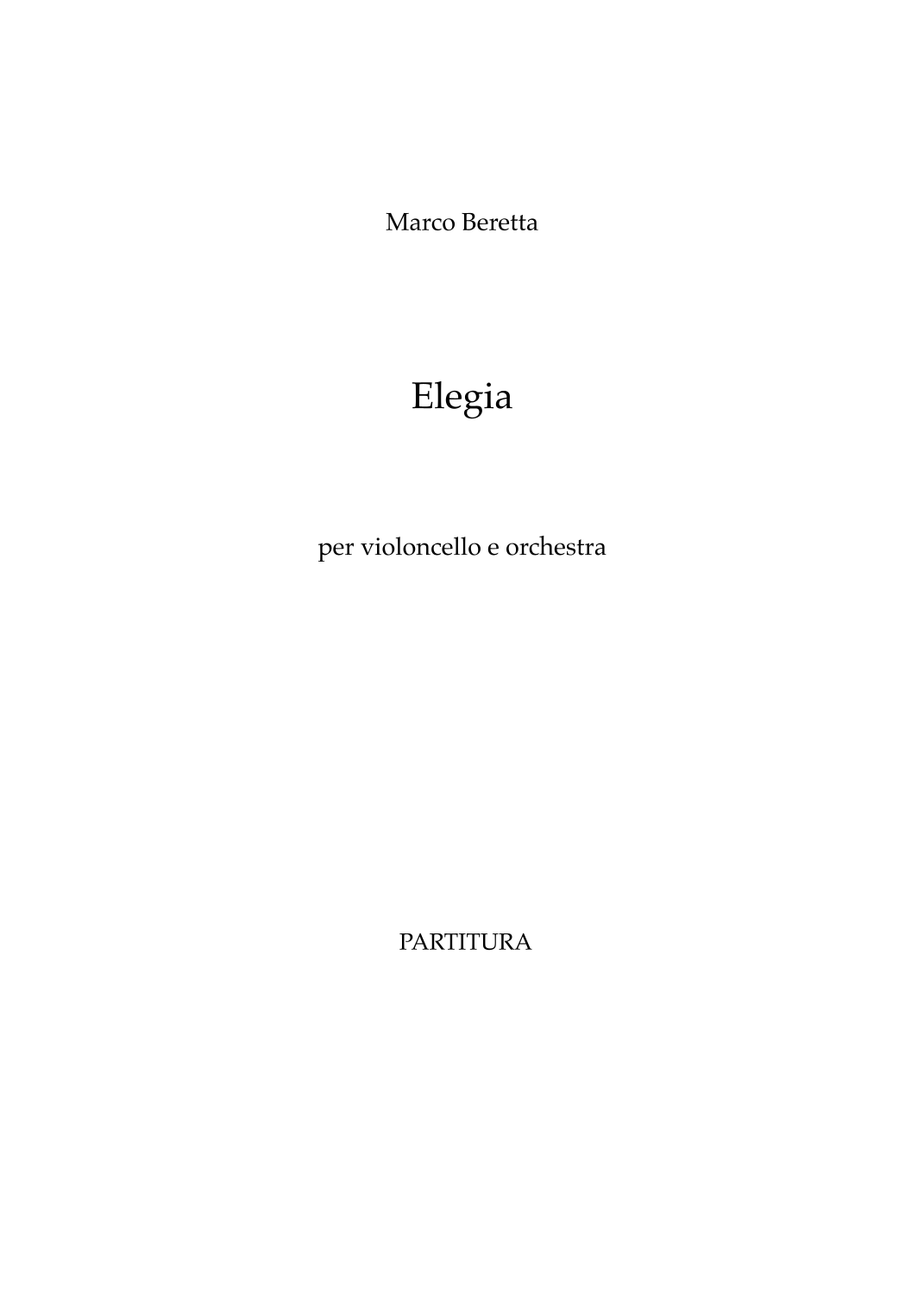 【马尔科·贝雷塔《挽歌》管弦乐总谱】Elegia by Marco Beretta Full Orchestra PDF乐谱下载
