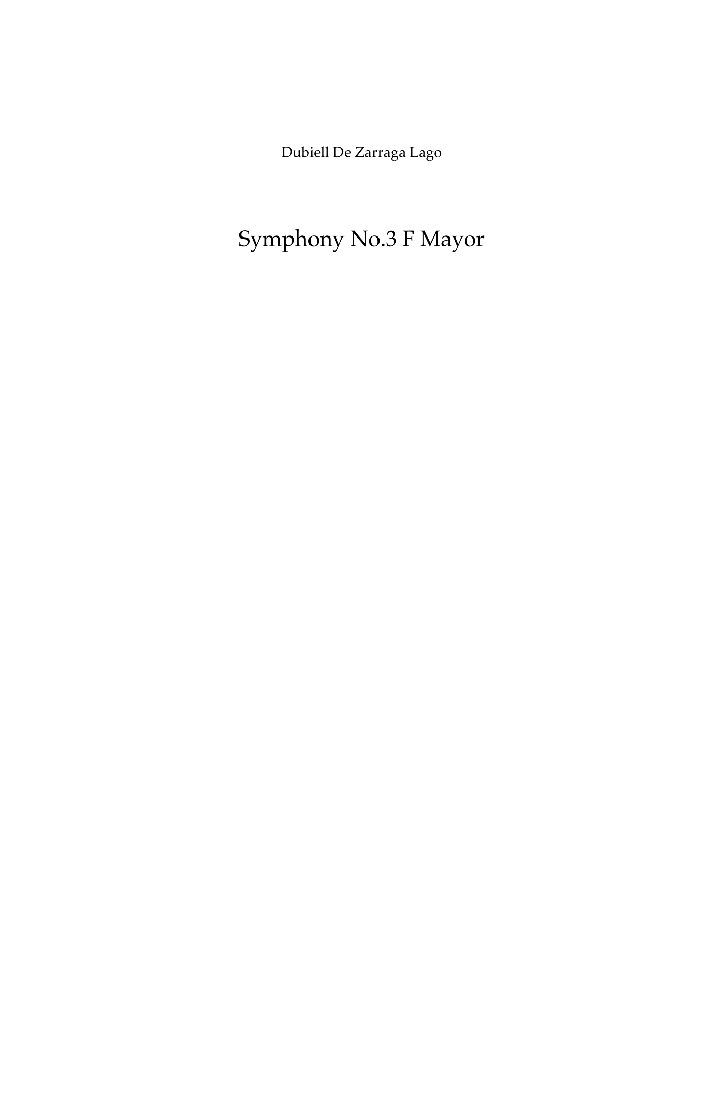 Symphony No.3 F Major by dubiell de zarraga Full Orchestra
