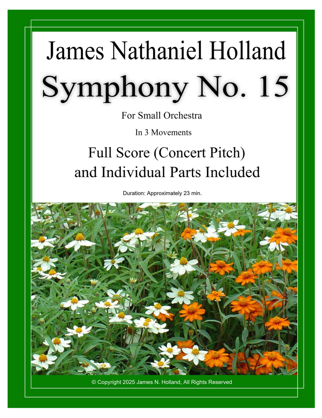 Symphony No. 15 For Small Orchestra Full Score and Individual Parts by James Nathaniel Holland Chamber Orchestra