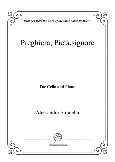 Stradella-Preghiera; Pietà,signore, for Cello and Piano (arr. MSM) Partition Digitale