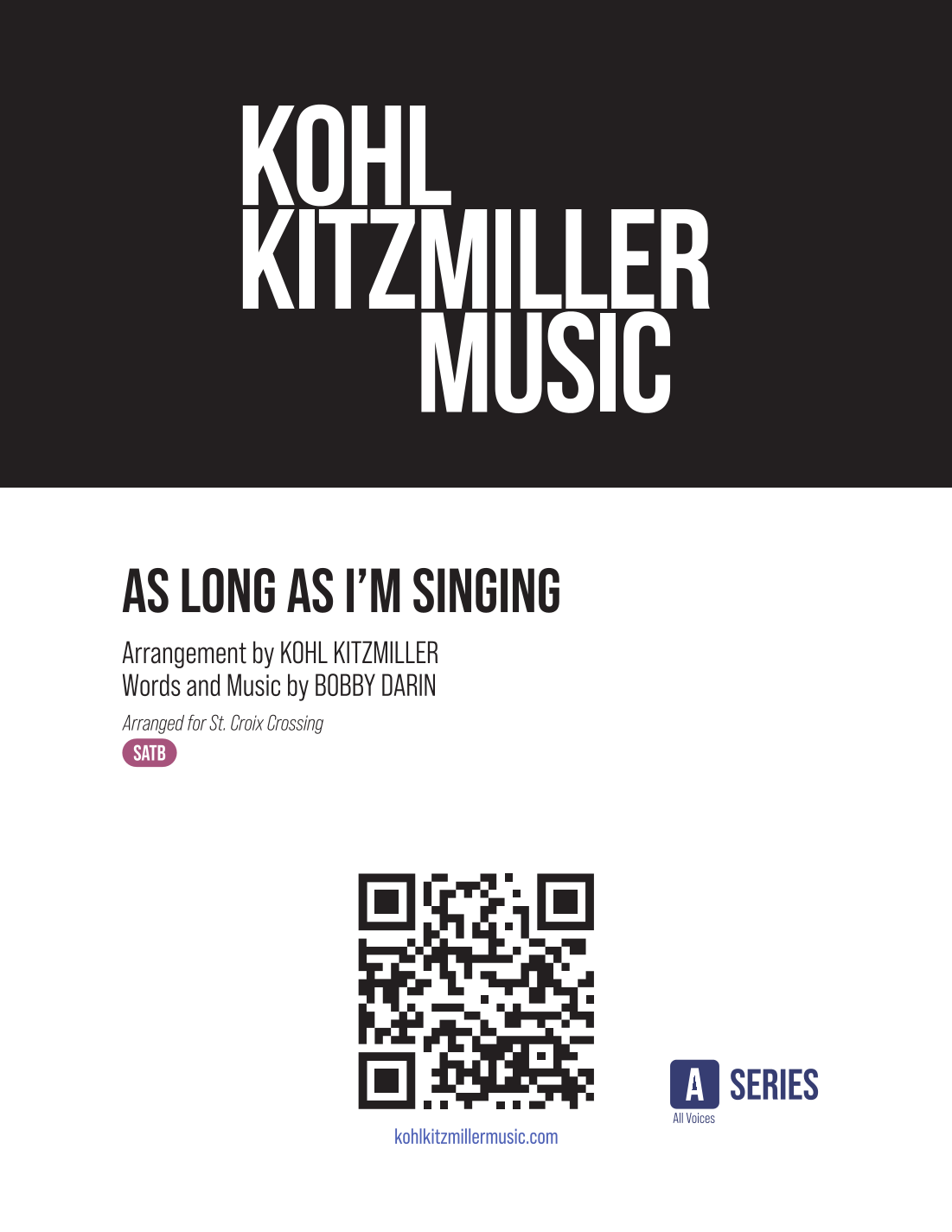Interactive Digital Sheet Music preview of 'As Long As I'm Singing (arr. Kohl Kitzmiller)' by Kevin Spacey, SATB Choir page 1