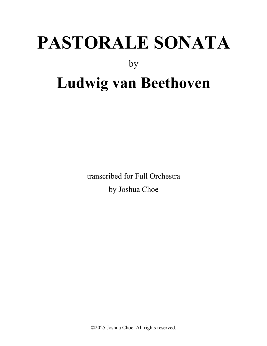 Piano Sonata No. 15 in D Major, Op. 28 “Pastorale” (arr. Joshua Choe) by Ludwig Van Beethoven Full Orchestra (贝多芬:D大调第15号钢琴奏鸣曲“田园”,Op. 28,Joshua Choe 编曲,管弦乐团版) - 预览
