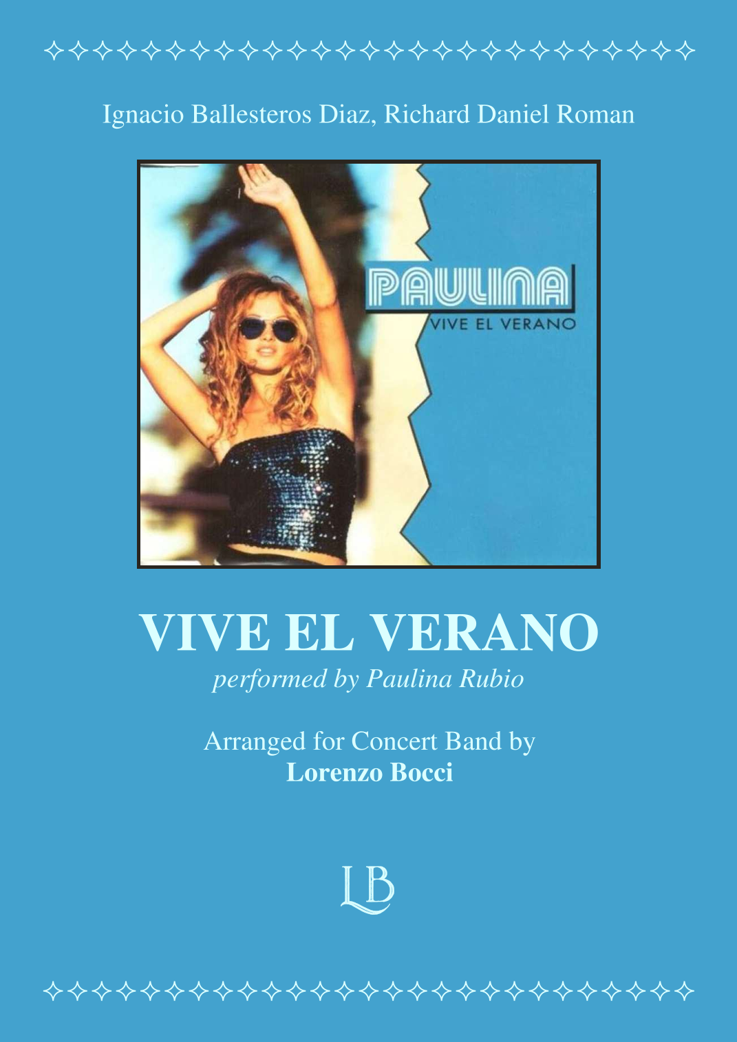 Vive El Verano (arr. Lorenzo Bocci) by Richard Daniel Roman Sheet Music ...