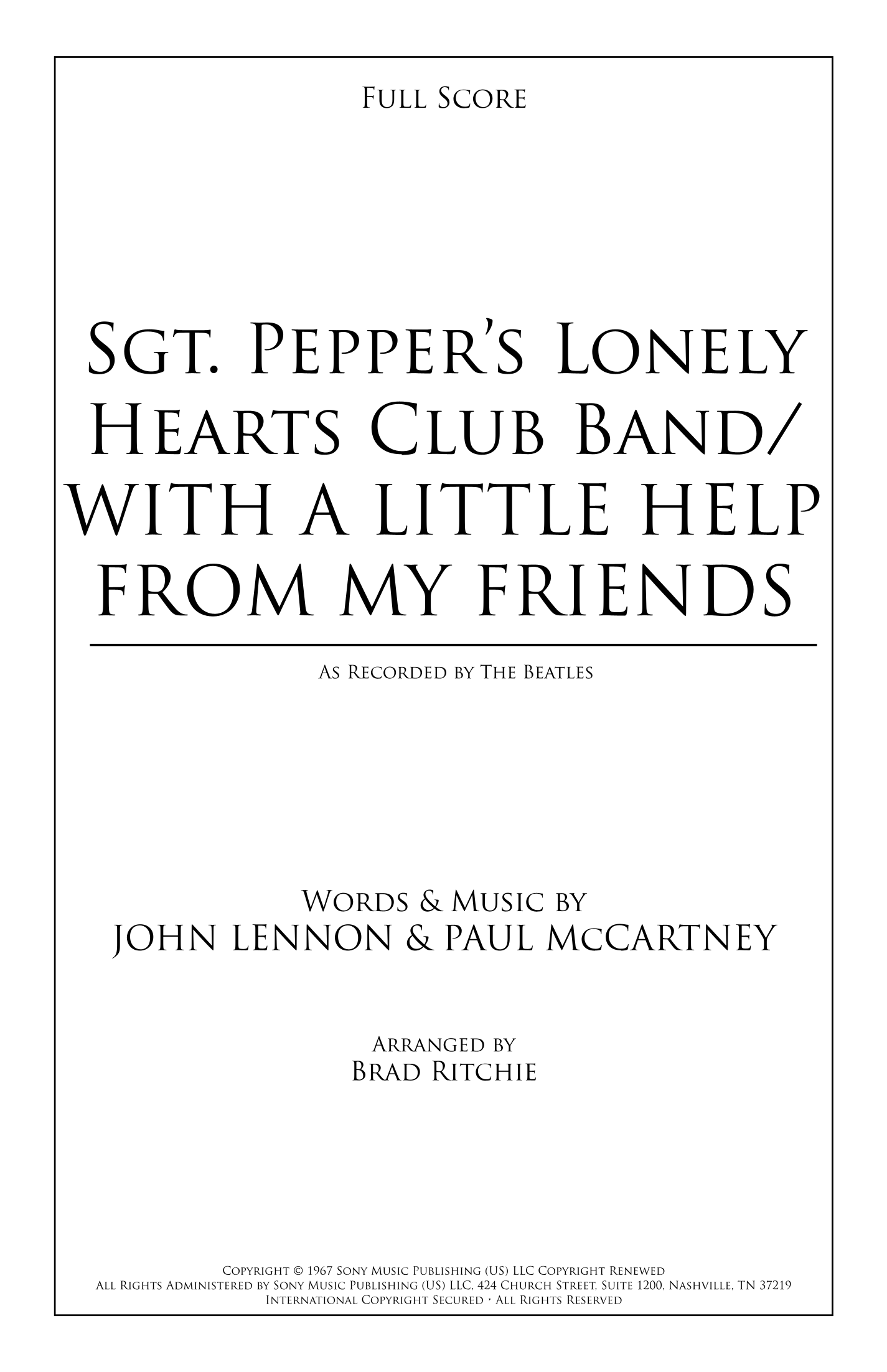 Medley: Sgt. Pepper's Lonely Hearts Club Band with With A Little Help From My Friends (arr. Brad Ritchie) by Brad Ritchie Full Orchestra