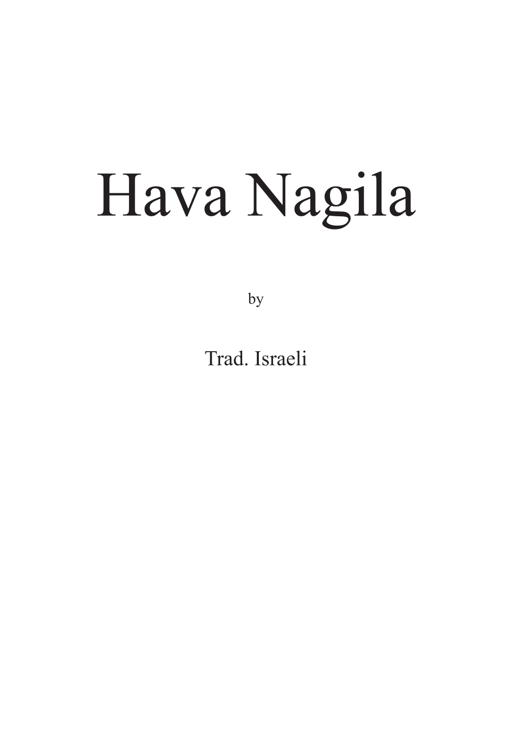Hava Nagila (arr. Samuel Krähenbühl) - Traditional Israeli 管弦乐团 - 预览