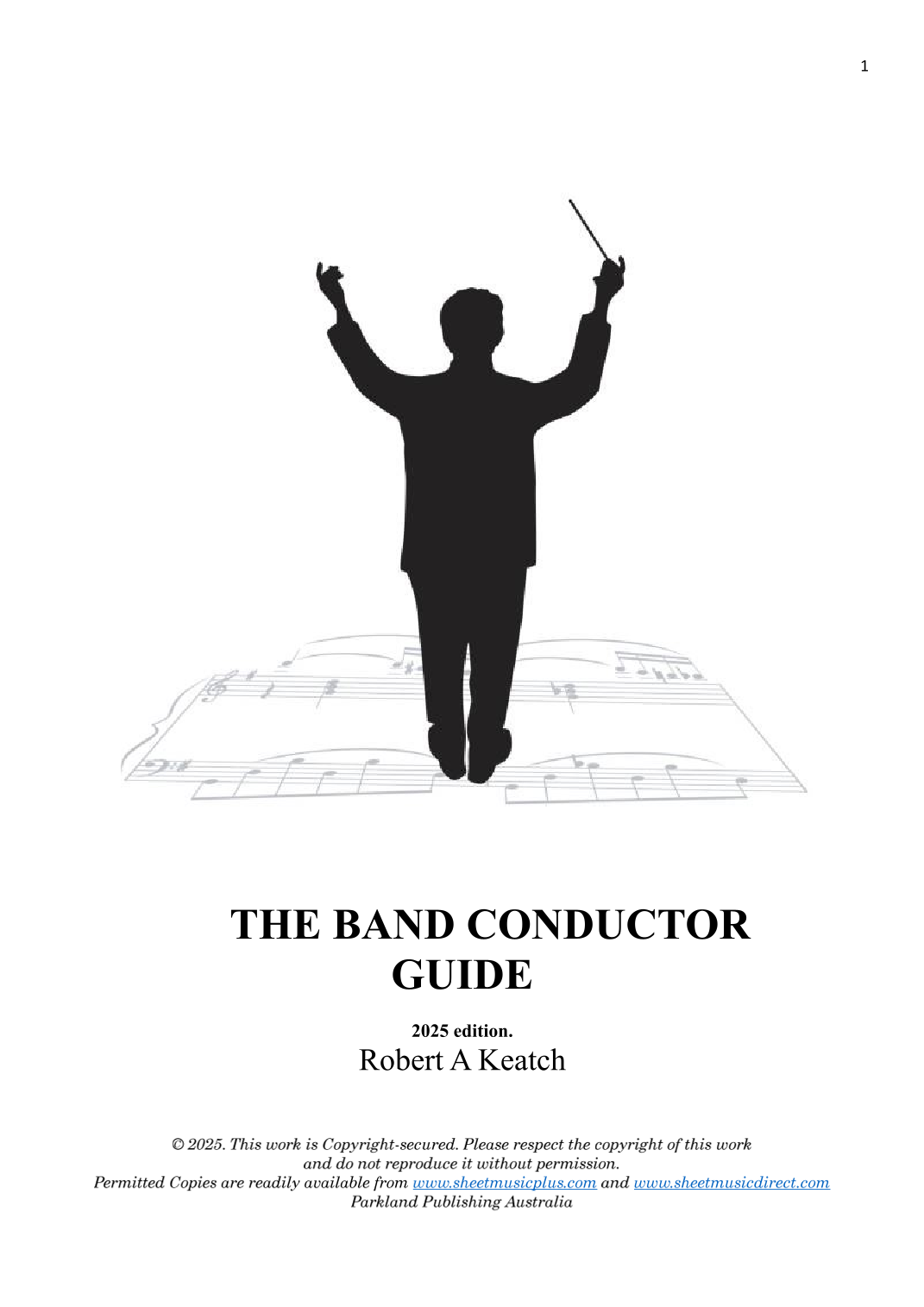 BAND CONDUCTOR GUIDE Concert Band THE BEAT SHAPE. by Robert A KEATCH ...