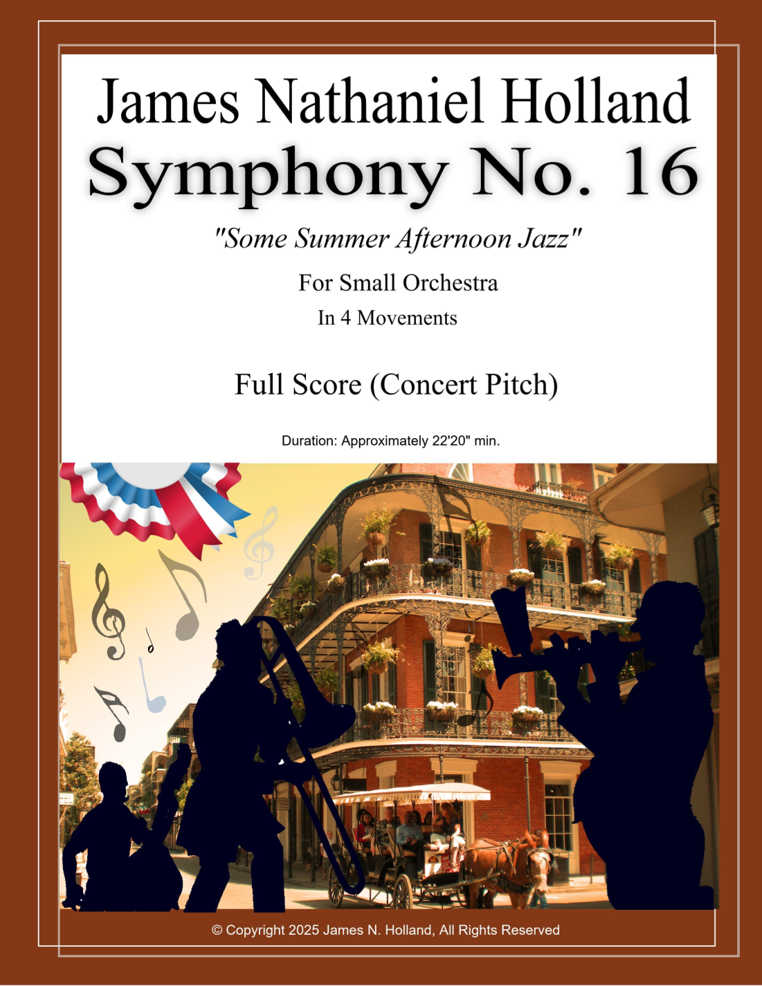 Symphony No. 16, Some Summer Afternoon Jazz For Small Orchestra, Full Score - Score Only by James Nathaniel Holland Chamber Orchestra