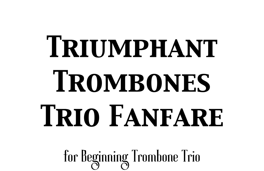 Triumphant Trombone Trio Fanfare Sheet Music Brian L. Monroe Brass