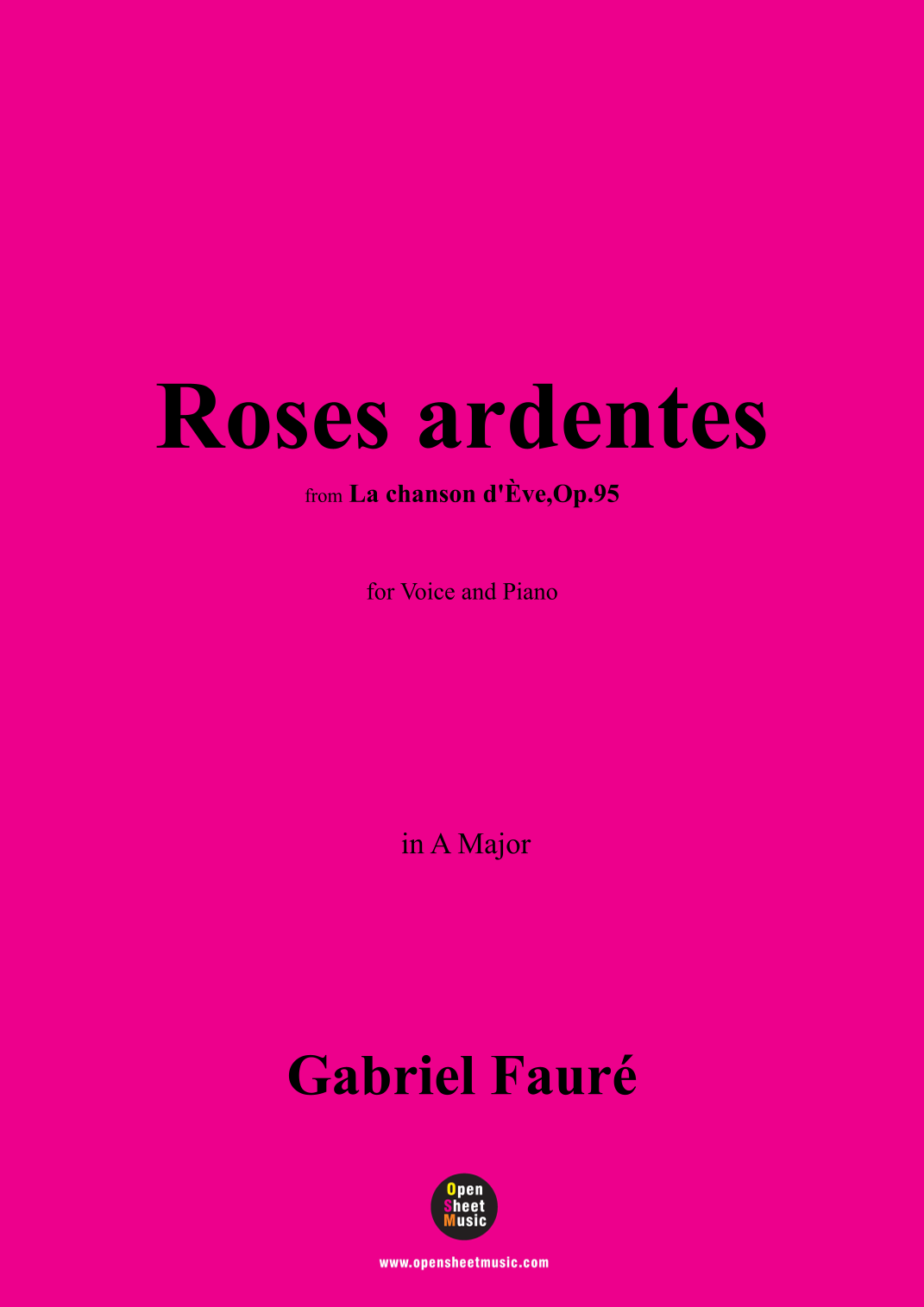 G. Fauré-Roses ardentes,in A Major (arr. OSM) by Gabriel Faure Sheet ...