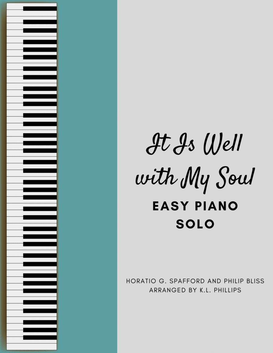 It Is Well with My Soul Easy Piano Solo (arr. K.L. Phillips) by