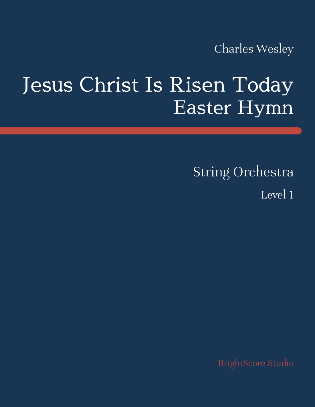 Jesus Christ Is Risen Today (Easter Hymn) - String Orchestra Full Score & Parts) (arr. Charles Augusto) by Charles Wesley String Orchestra