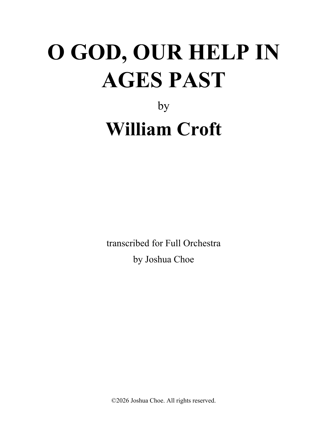 O God, Our Help in Ages Past (Alternate Version) (arr. Joshua Choe) by William Croft Full Orchestra(千古保障 - 变奏版,William Croft 作曲,Joshua Choe 编曲,管弦乐团版)- 预览
