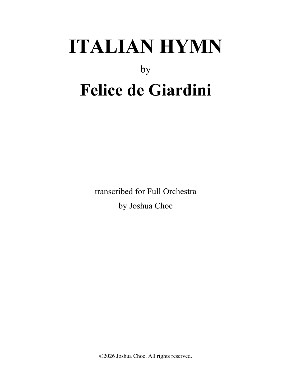 ITALIAN HYMN (Alternate Version) (arr. Joshua Choe) by Felice de Giardini Full Orchestra (管弦乐团) - 预览