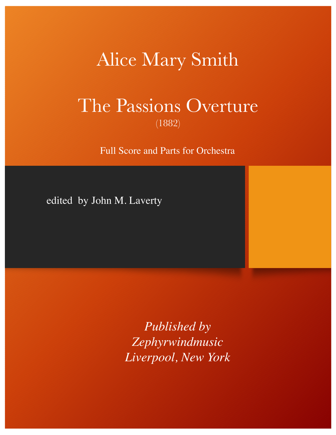 The Passions Overture (arr. edited by John M. Laverty) by Alice Mary Smith (1839-1884) Full Orchestra