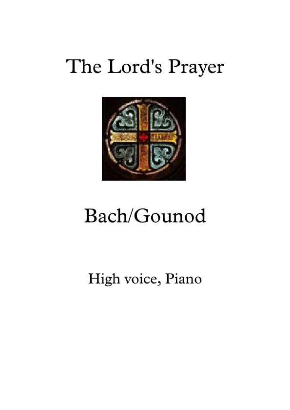 The Lord's Prayer (Bach/Gounod) (Vocal solo) (arr. John Ross) Digital Sheet Music