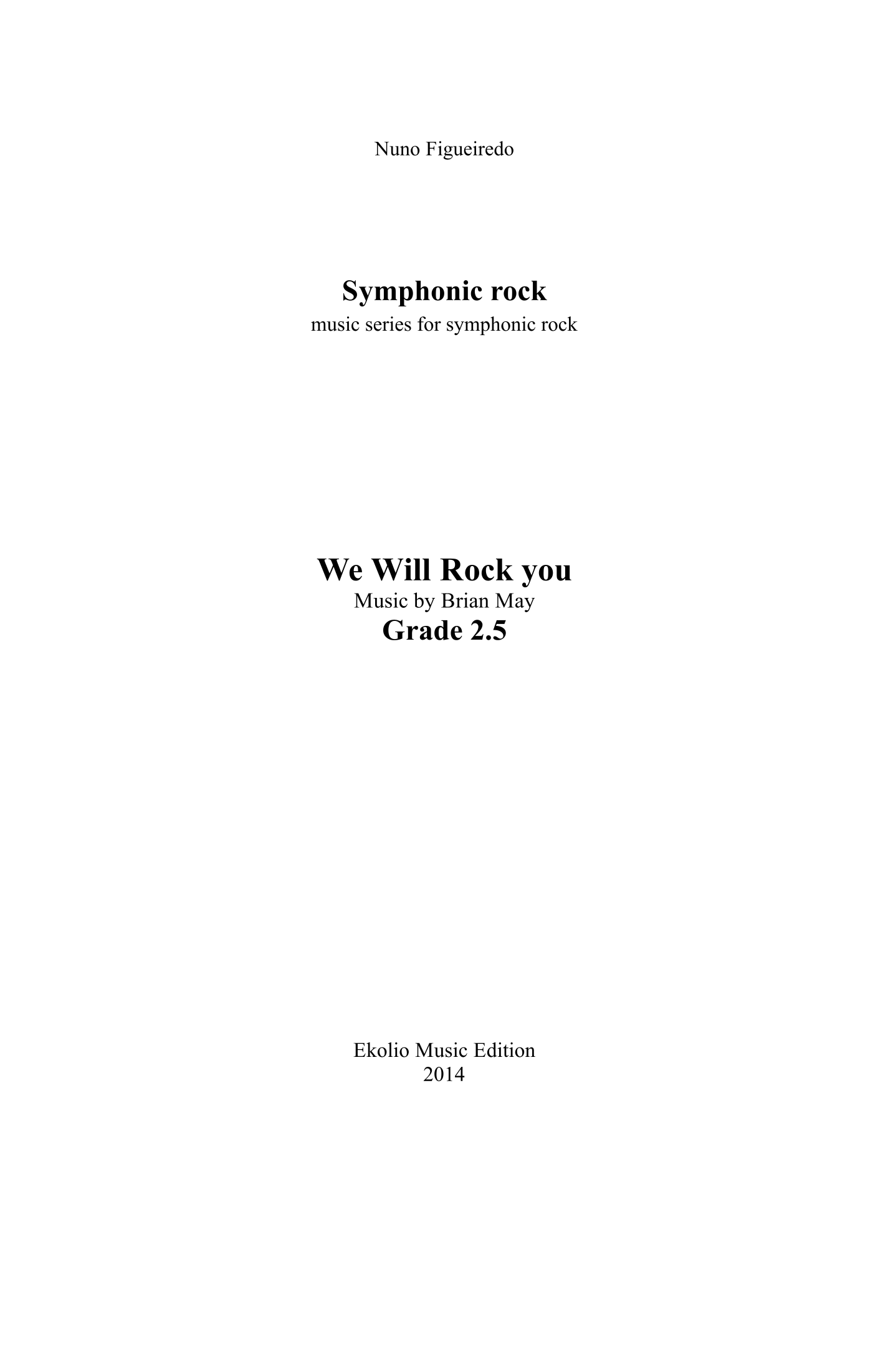 We Will Rock You (arr. Nuno Figueiredo) by Queen Full Orchestra