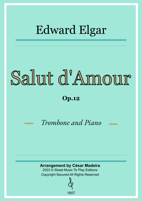 Salut d'Amour by Elgar Trombone and Piano (Full Score and Parts
