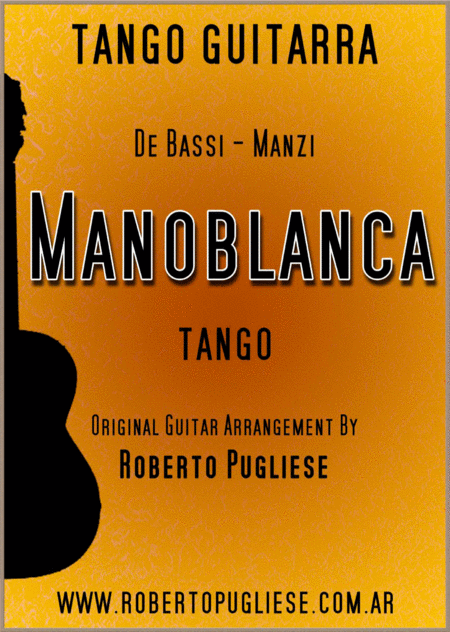 Manoblanca - tango guitar (arr. Roberto Pugliese) Partituras Digitales