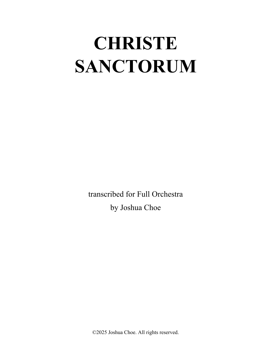 【传统《基督圣徒》（乔舒亚·崔编曲）管弦乐谱】Christe sanctorum (arr. Joshua Choe) by Traditional Full Orchestra PDF乐谱下载
