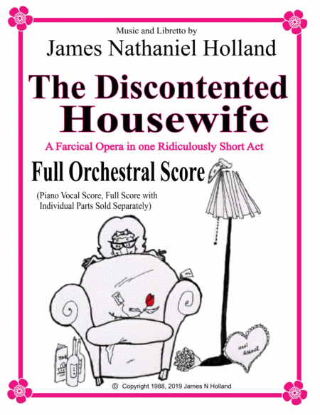 The Discontented Housewife, A farcical opera(不满足的家庭主妇,滑稽歌剧)Full Orchestral Score Only - 仅管弦乐总谱 - Score Only by James Nathaniel Holland Full Orchestra - 预览