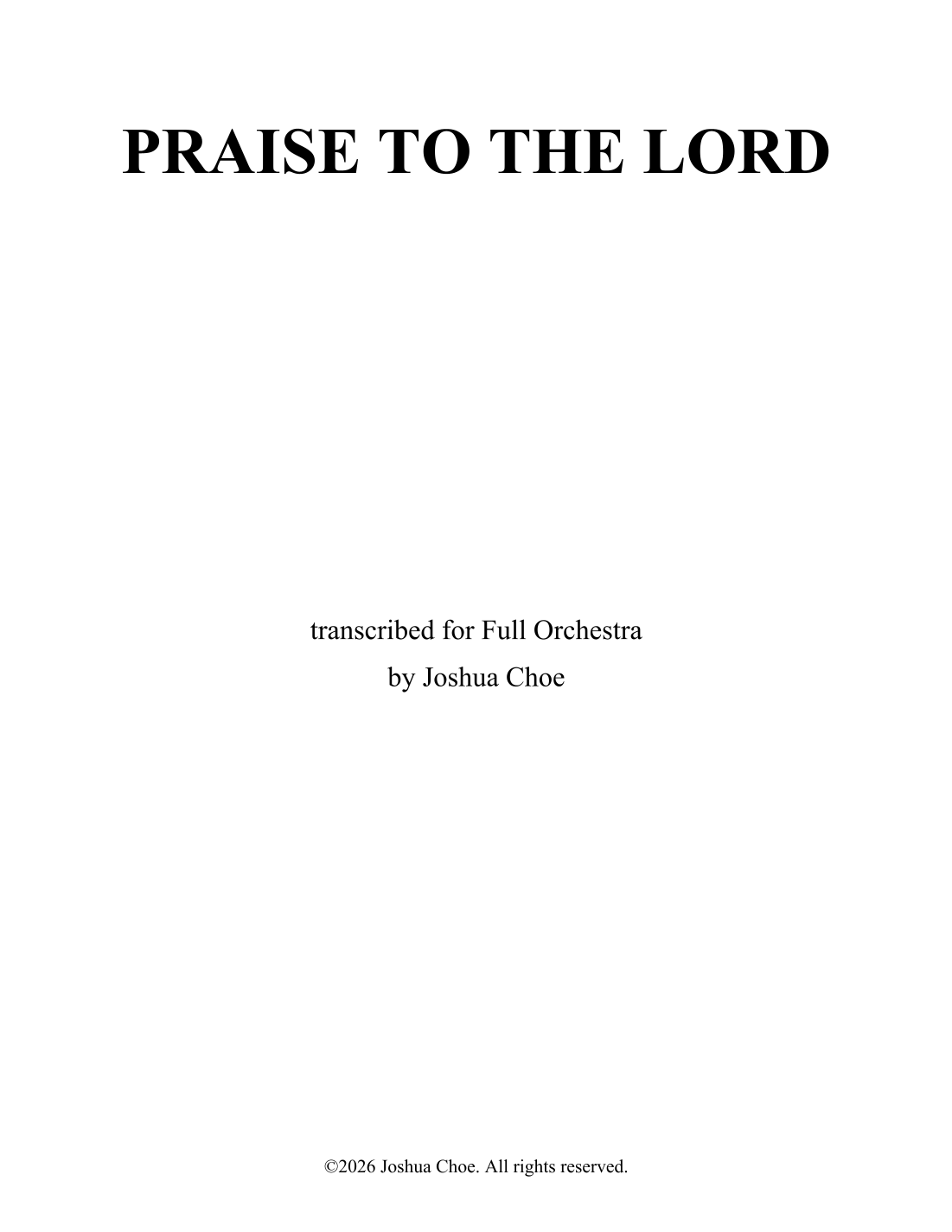 赞美上主 Praise to the Lord (Alternative Version) (arr. Joshua Choe) by Traditional 管弦乐团 - 预览