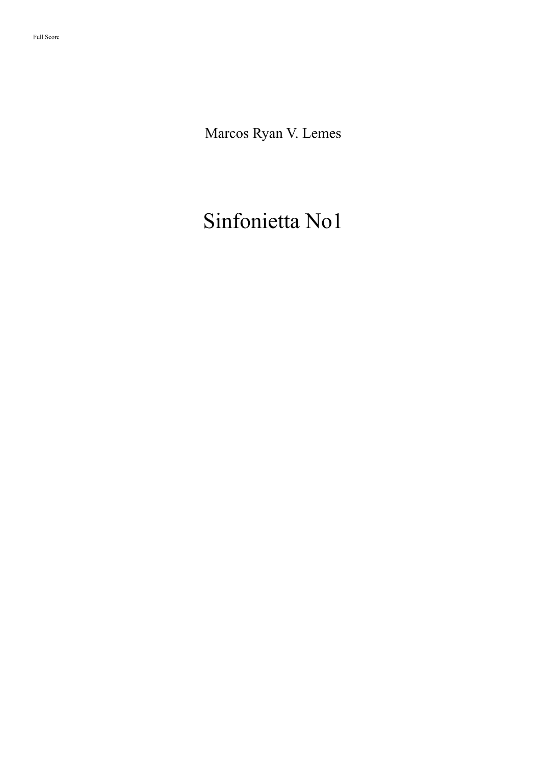 Sinfonietta N°1 by Marcos Ryan Vieira Lemes Full Orchestra (第一小交响曲 管弦乐团全谱) - 预览