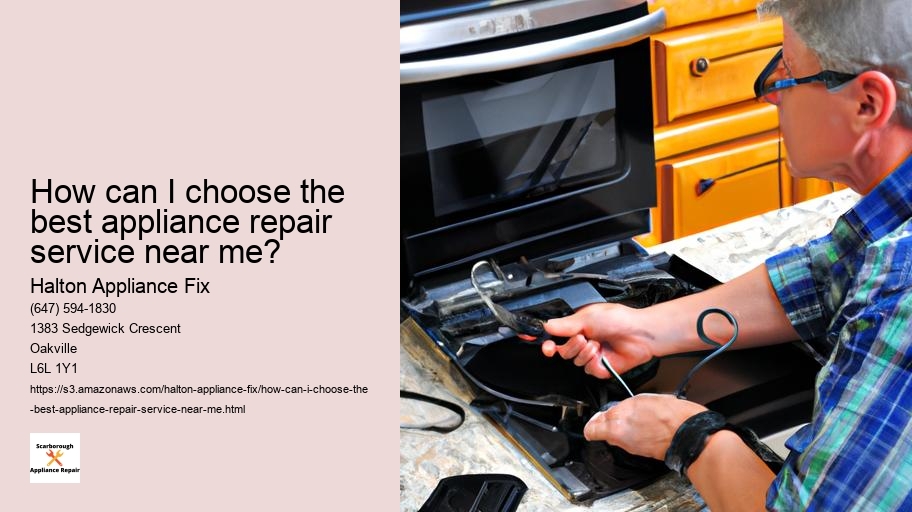 How can I choose the best appliance repair service near me?