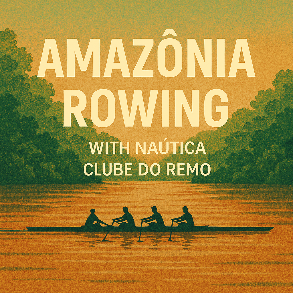 Amazônia Rowing with Náutica Clube do Remo and Hub Culture