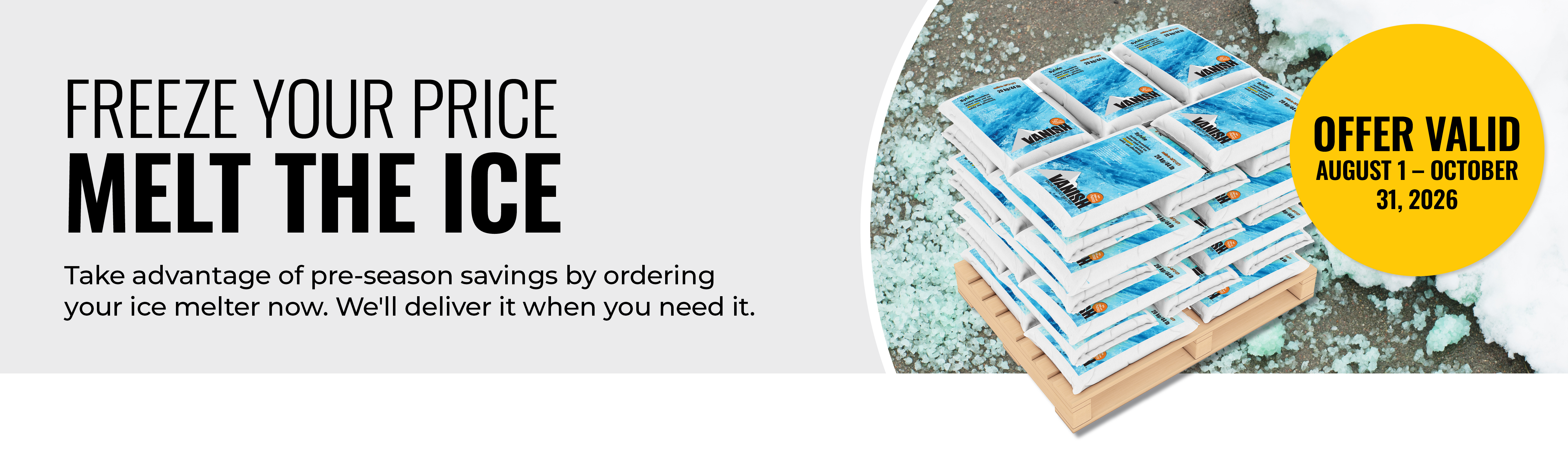 10486_MAIN_2026_27_Ice_Melt_Landing_Page_Banners_ENG.png
