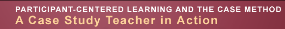 Participant-Centered Learning and the Case Method