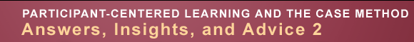 Participant-Centered Learning and the Case Method