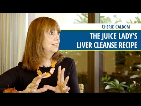 The Juice Lady’s Liver Cleanse Recipe - Cherie Calbom