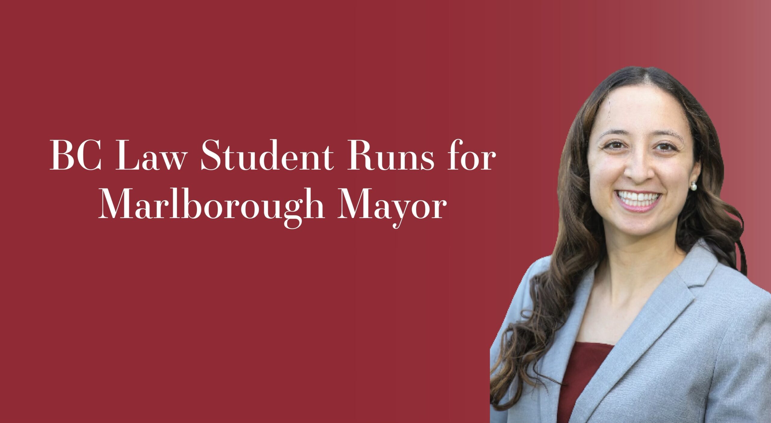 A Newton Campus Campaign BC Law Student Running for Mayor of